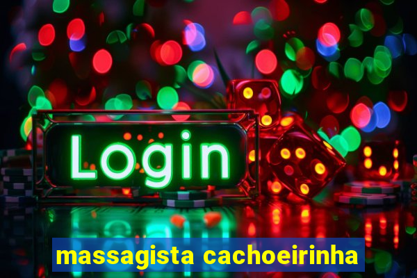 massagista cachoeirinha